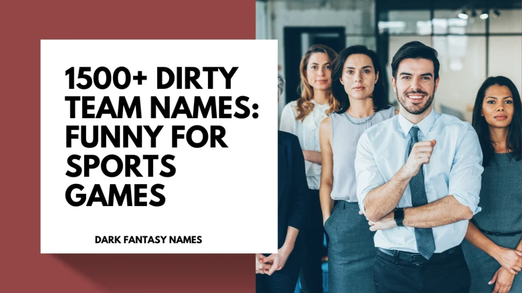 Dirty Team Names