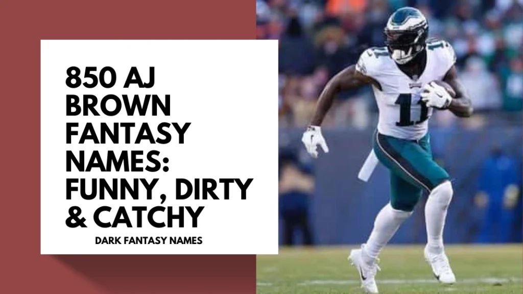 AJ Brown Fantasy Names