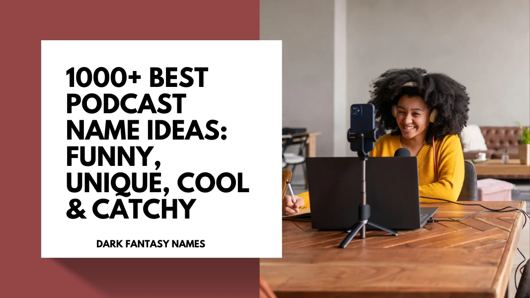 Podcast Name Ideas