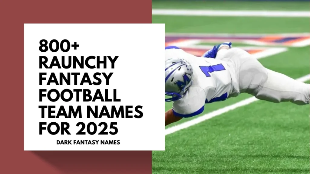 Raunchy Fantasy Football Team Names