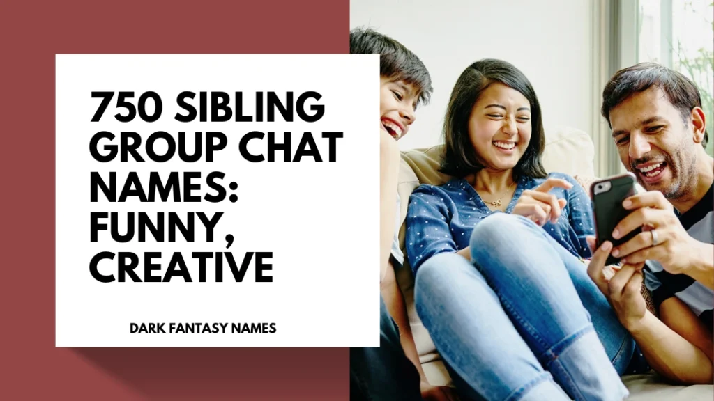 Sibling Group Chat Names