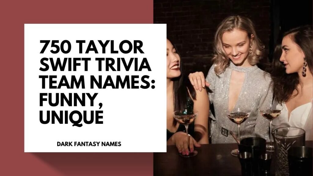Taylor Swift Trivia Team Names