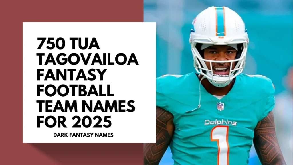 Tua Tagovailoa Fantasy Football Team Names