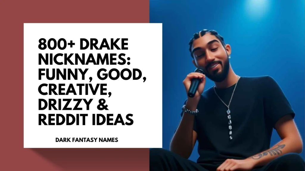 Drake Nicknames (2)