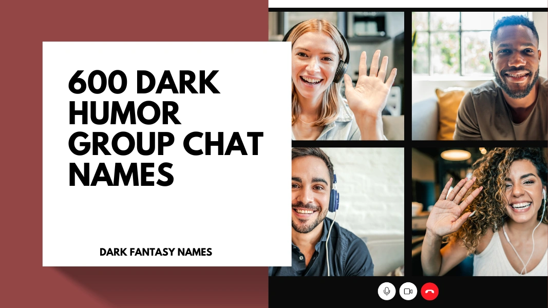 Dark Humor Group Chat Names