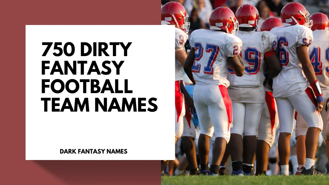 Dirty Fantasy Football Team Names
