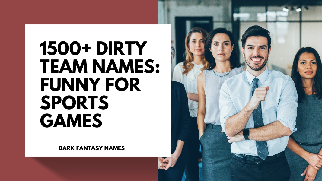 Dirty Team Names