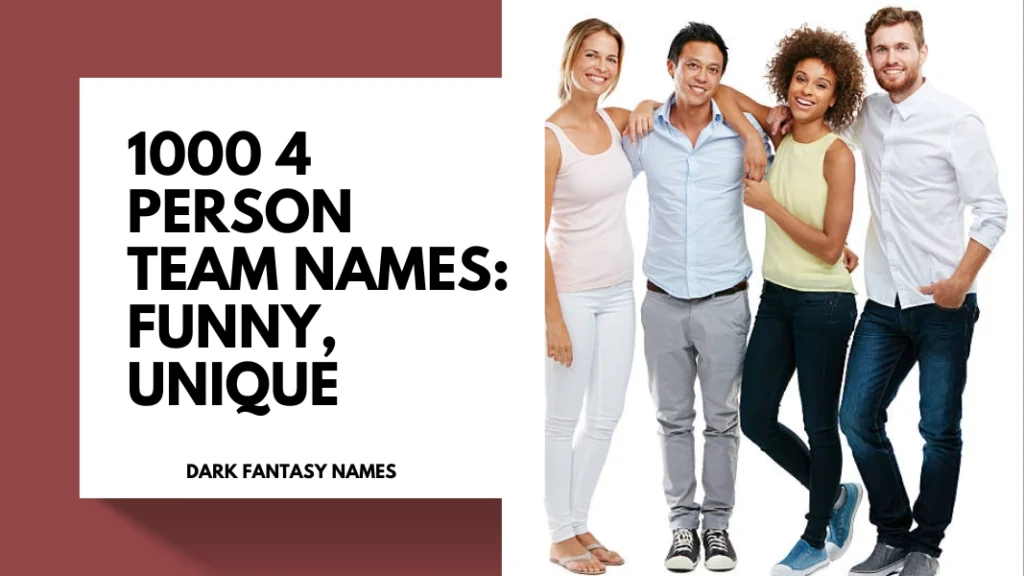 4 Person Team Names