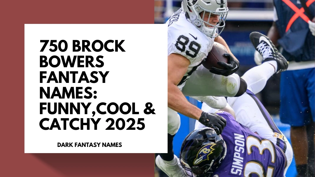 Brock Bowers Fantasy Names