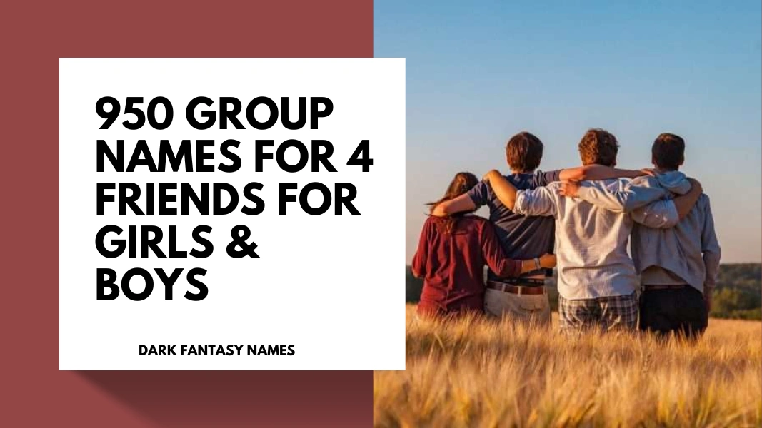 Group Names for 4 Friends