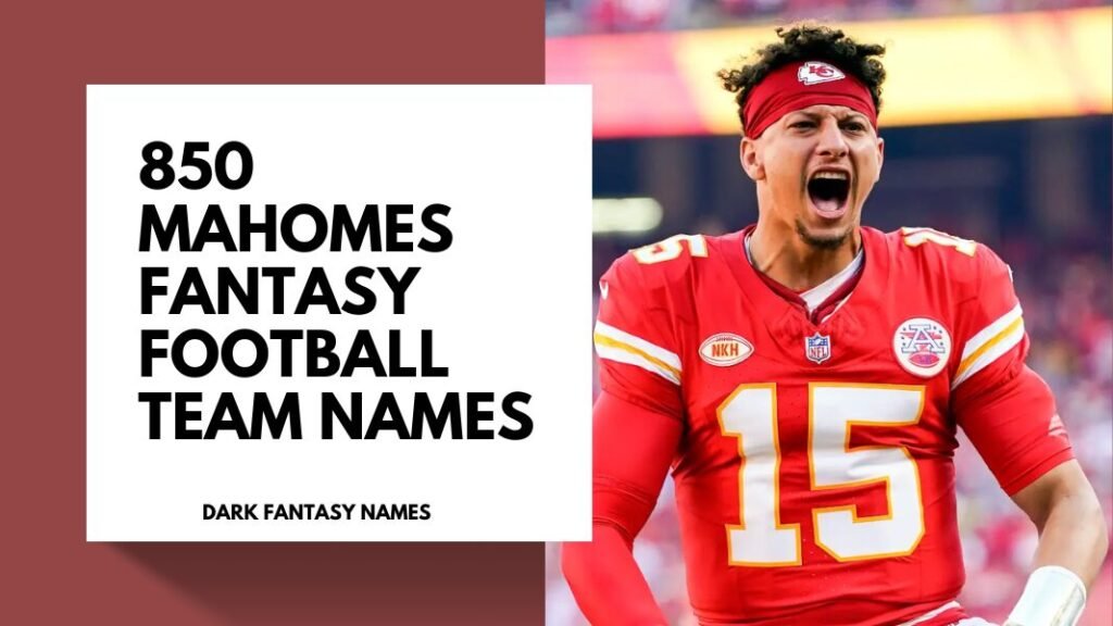 Mahomes Fantasy Football Team Names
