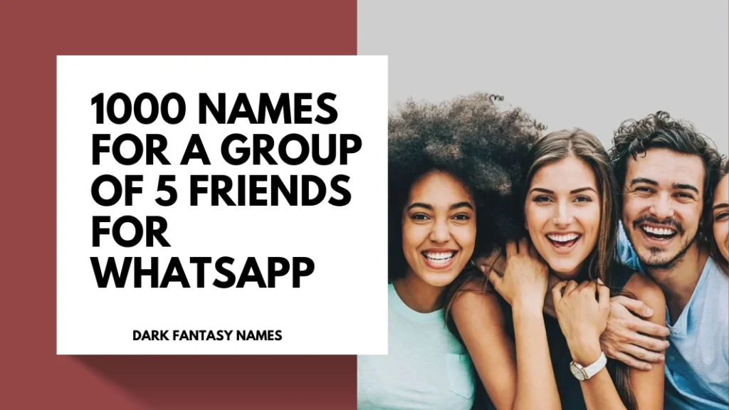 Names For A Group Of 5 Friends