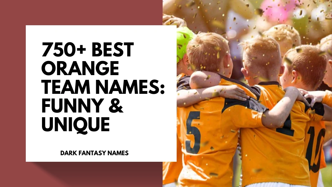 Orange Team Names