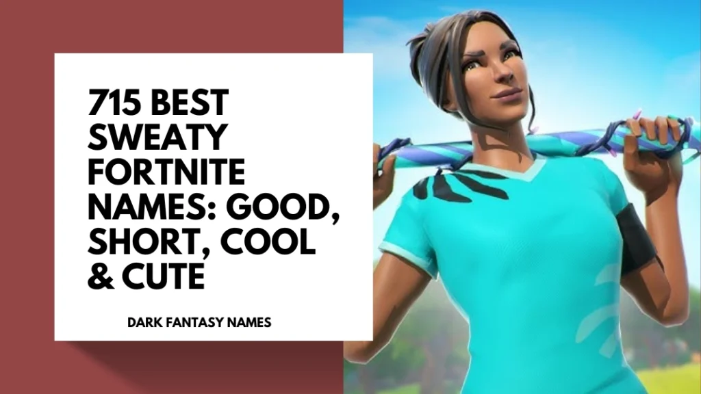 Sweaty Fortnite Names
