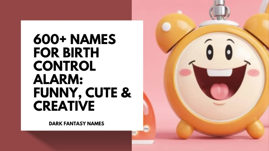 Names for Birth Control Alarm