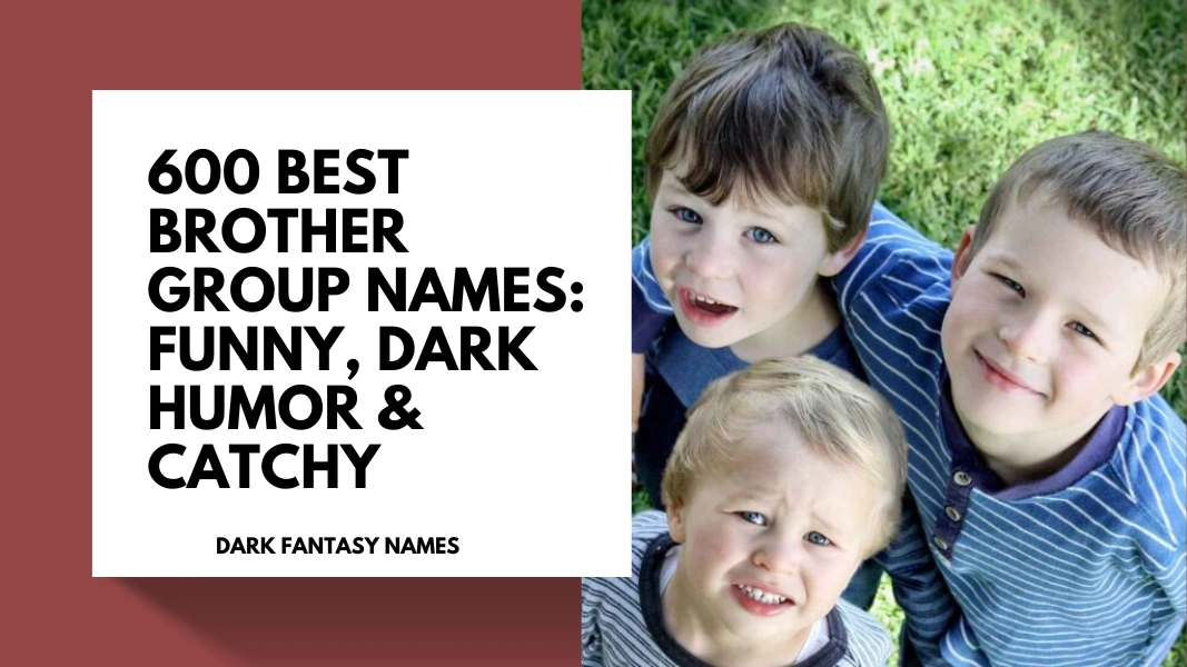 Brother Group Names